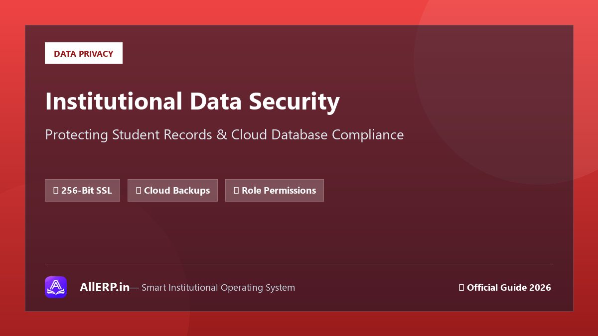 ERP Software के लिए Data Security क्यों Important है? — School Data Protection Guide
